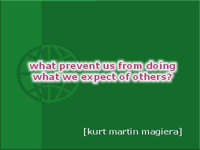what prevent us from doing what we expect of others